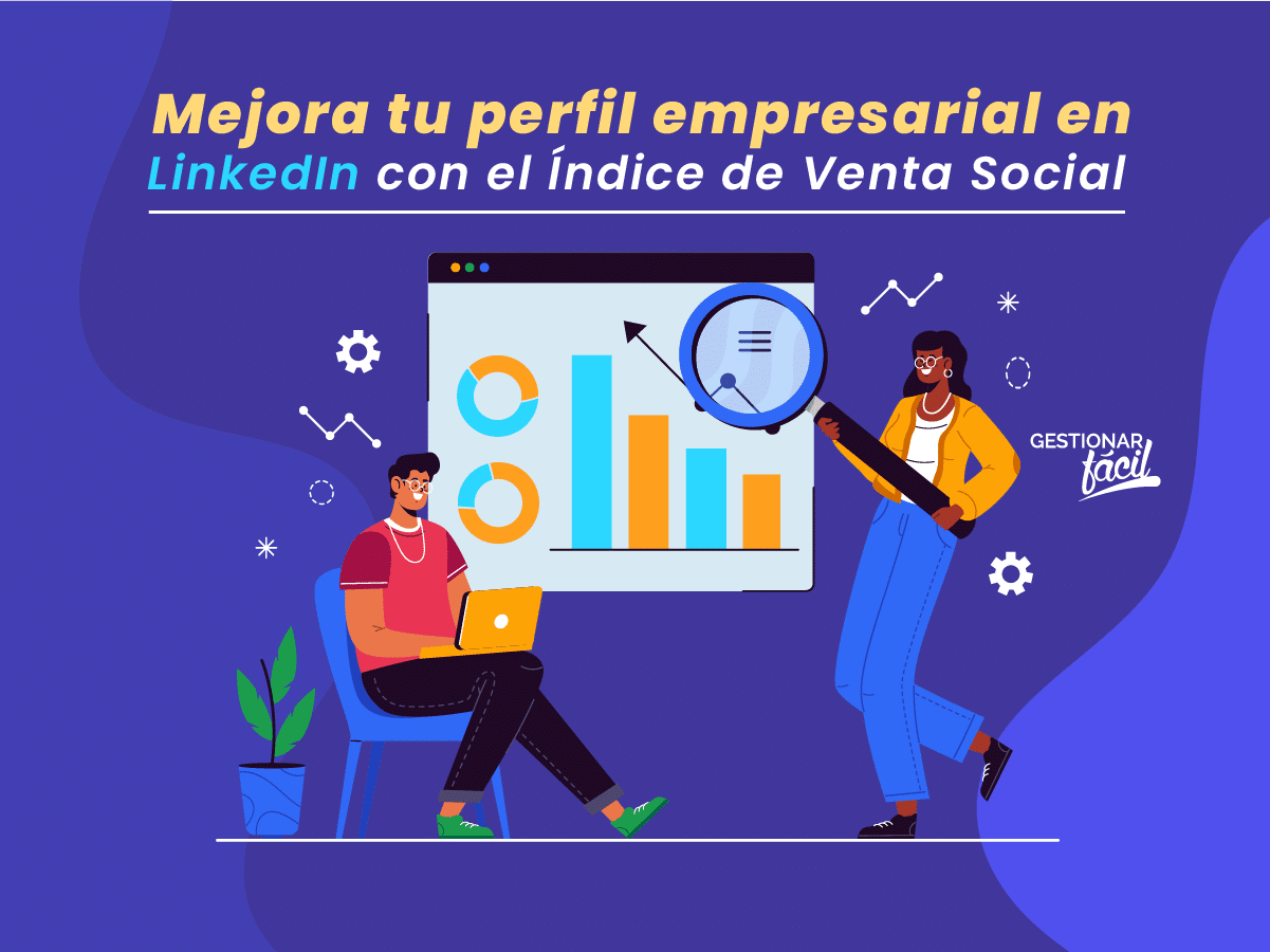 Analiza el Índice de Venta Social en LinkedIn