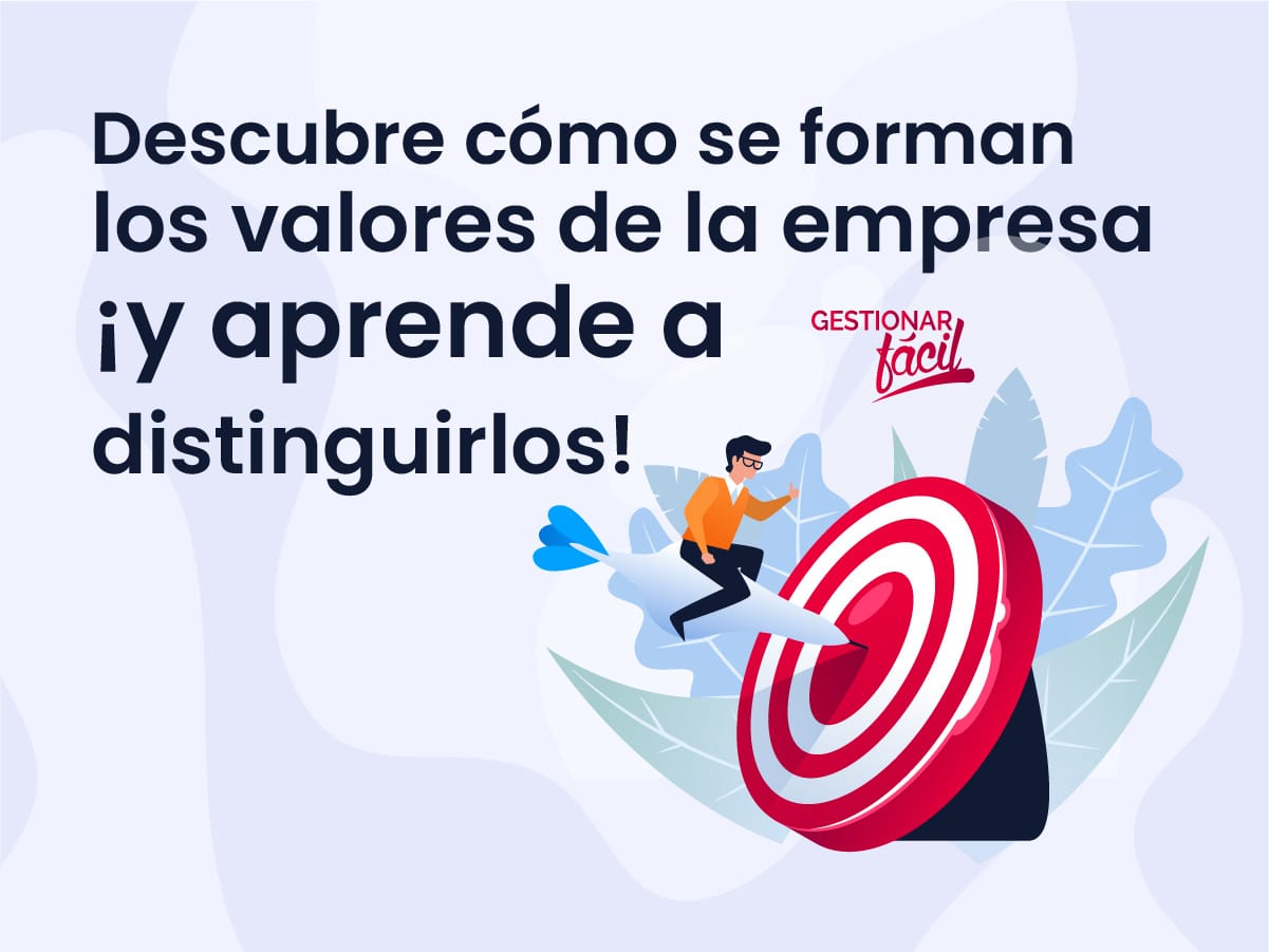 ¿Cómo se forman los valores de la empresa?